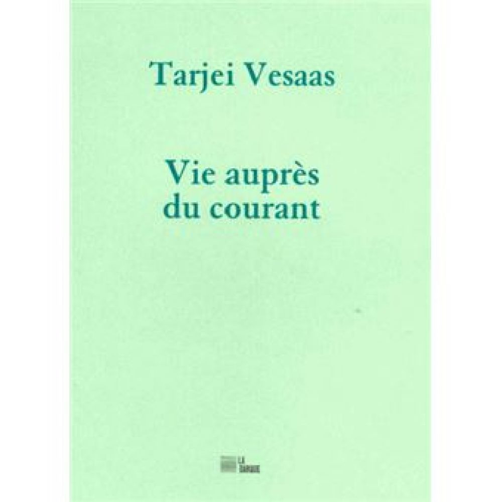 VIE AUPRES DU COURANT (VESAAS/GALLON)
