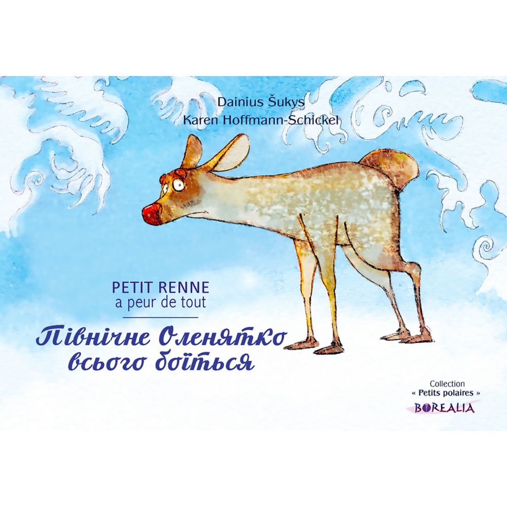 PETIT RENNE A PEUR DE TOUT BILINGUE (UKRAINIEN) - KAREN HOFFMANN-SCHICKEL