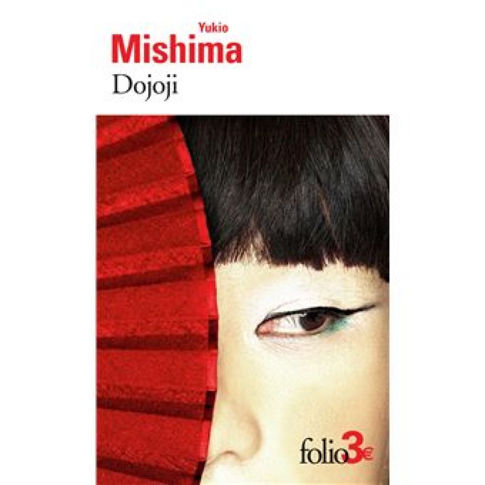 DOJOJI ET AUTRES NOUVELLES (MISHIMA YUKIO)