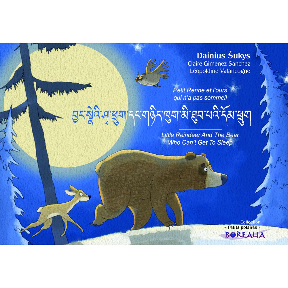 PETIT RENNE ET L'OURS QUI N'A PAS SOMMEIL - TIBETAIN ANGLAIS FRANÇAIS (DAINIUS SUKYS)