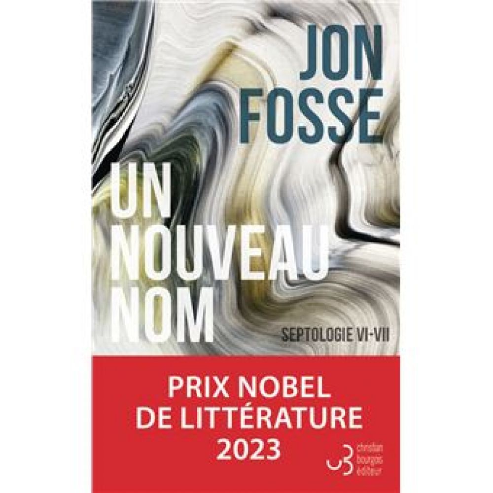 UN NOUVEAU NOM - SEPTOLOGIE VI-VII (FOSSE JON)