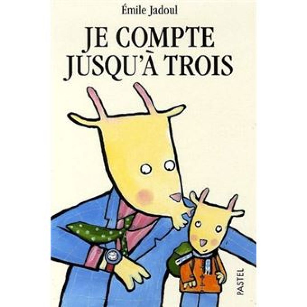 JE COMPTE JUSQU A TROIS (JADOUL EMILE)