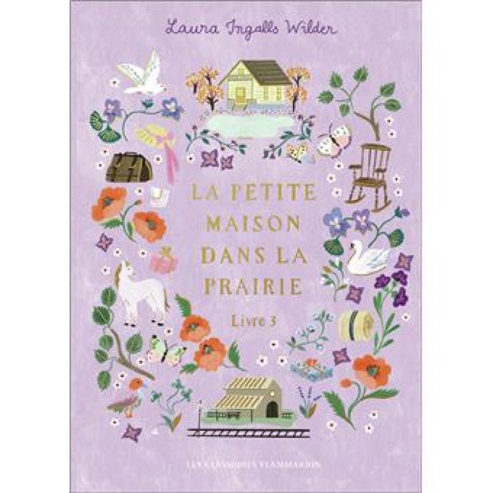 LA PETITE MAISON DANS LA PRAIRIE - VOL03 - EDITION COLLECTOR-SUR LES RIVES DU LAC (INGALLS WILDER LAURA)