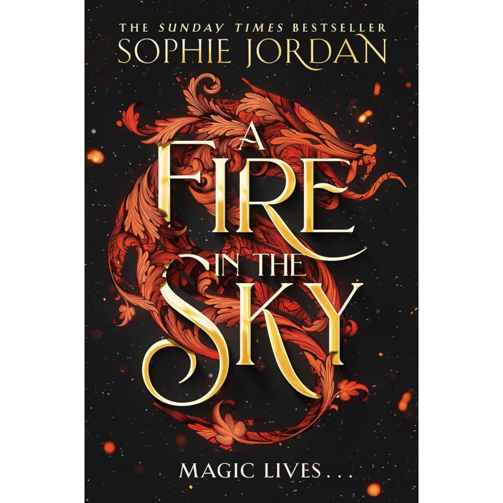 A FIRE IN THE SKY (SOPHIE JORDAN)