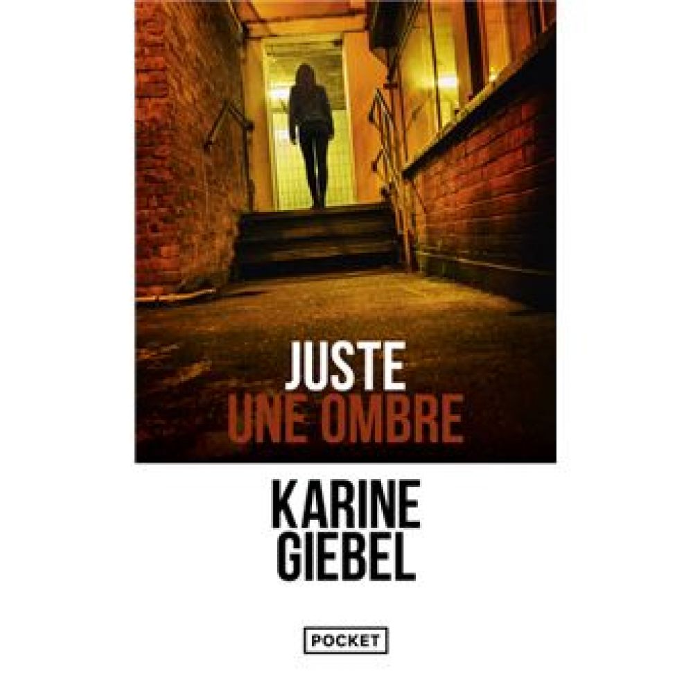 JUSTE UNE OMBRE (GIEBEL KARINE)