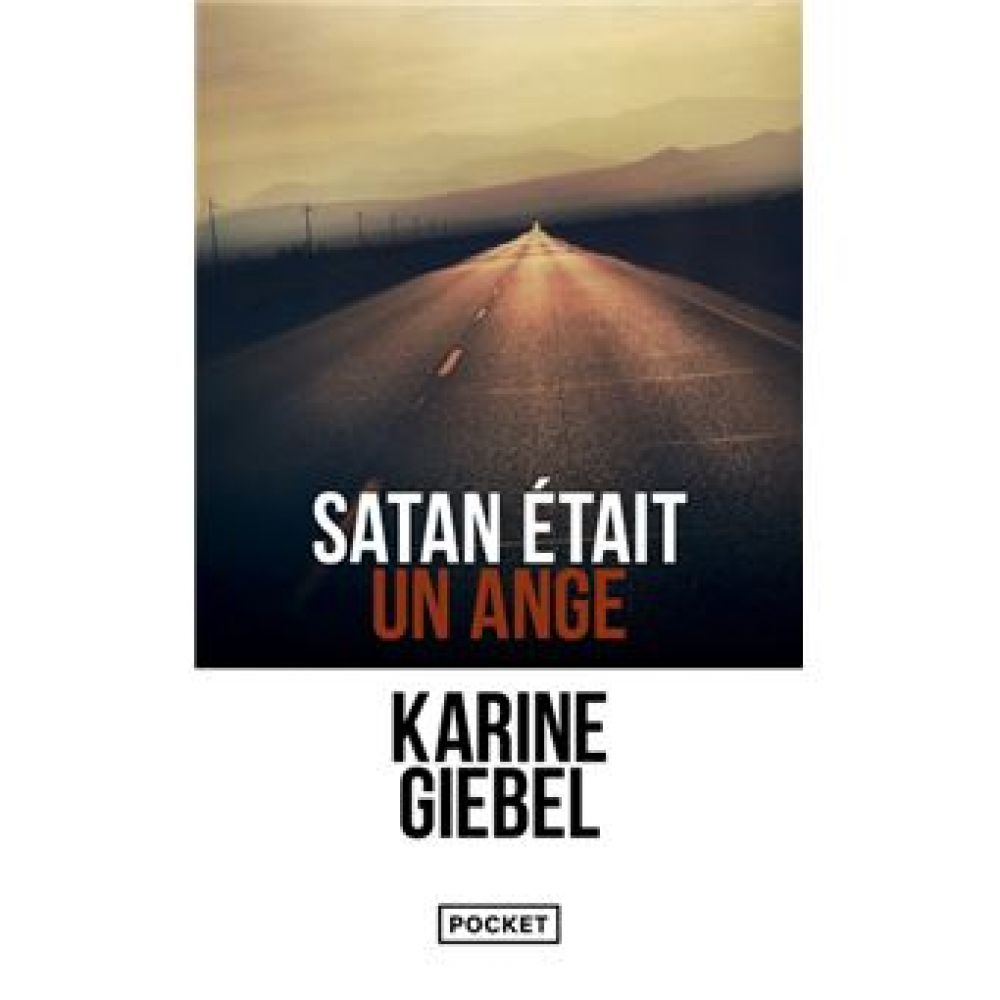 SATAN ETAIT UN ANGE (GIEBEL KARINE)