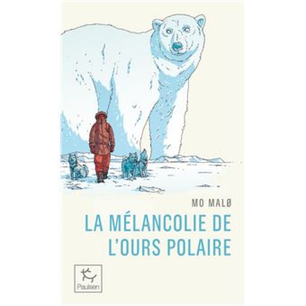 LA MELANCOLIE DE L'OURS POLAIRE (MALO MO)