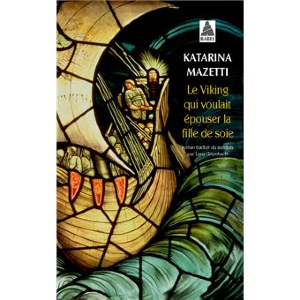 LE VIKING QUI VOULAIT EPOUSER LA FILLE DE SOIE (MAZETTI, KATARINA)