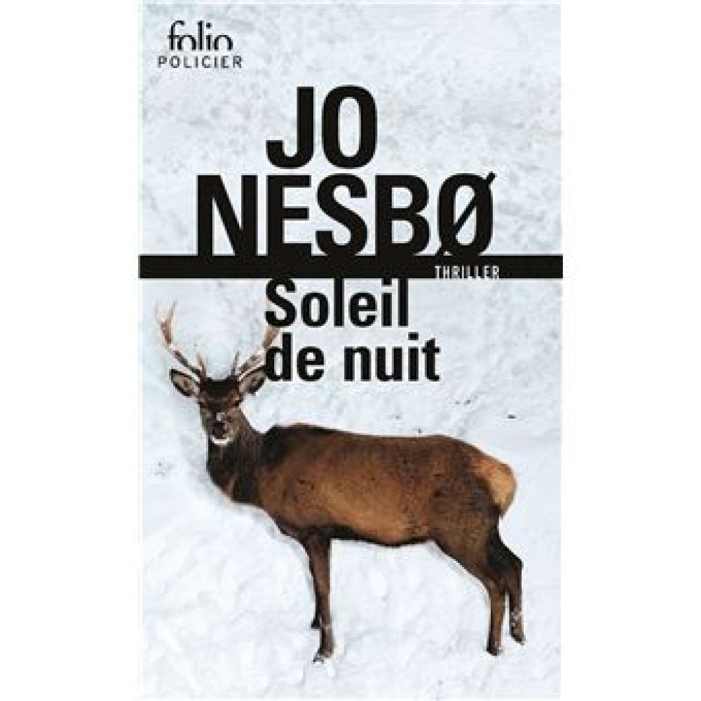 DU SANG SUR LA GLACE - II - SOLEIL DE NUIT (NESBO JO)