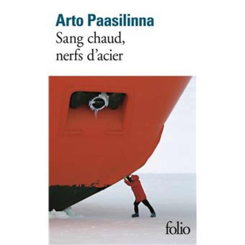 SANG CHAUD, NERFS D'ACIER (PAASILINNA ARTO)