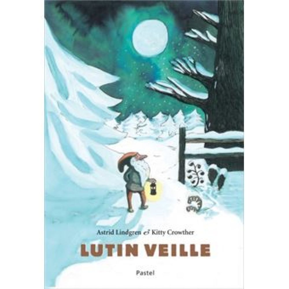 LUTIN VEILLE (CROWTHER/LINDGREN)