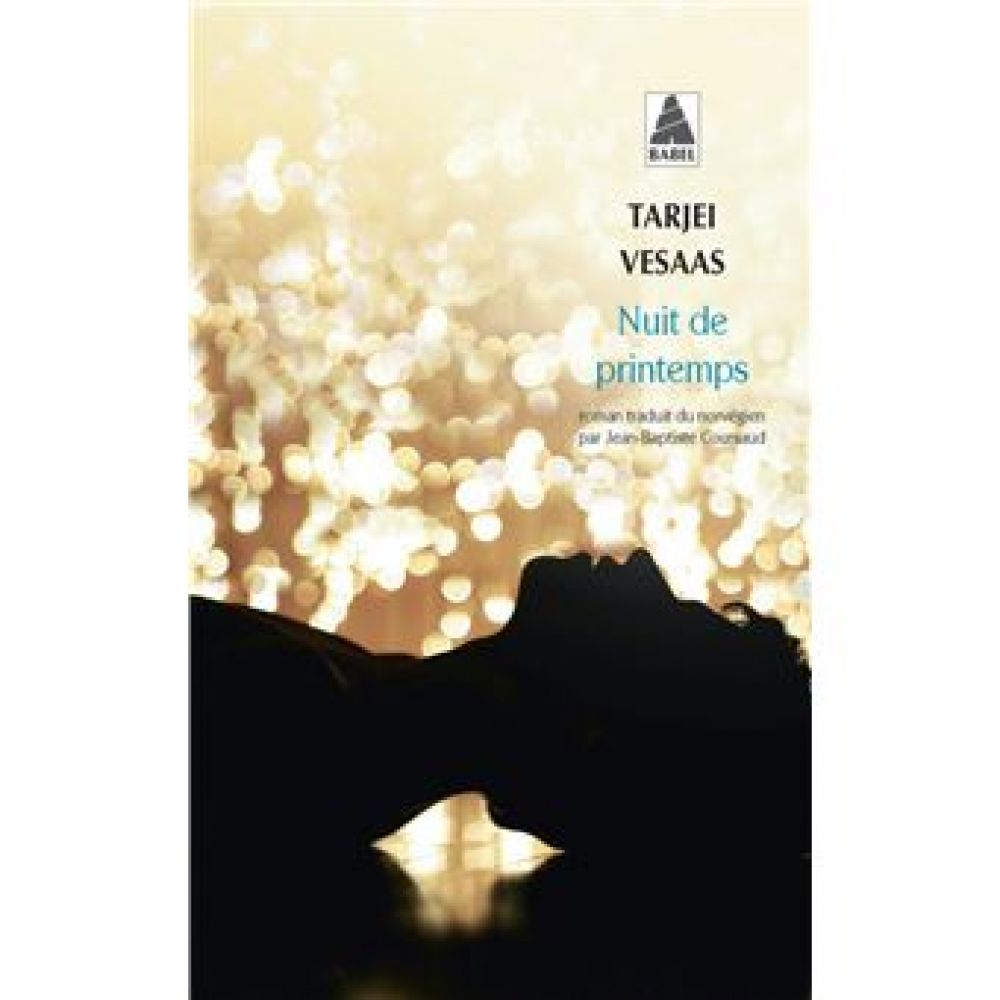 NUIT DE PRINTEMPS (TARJEI VESAAS)