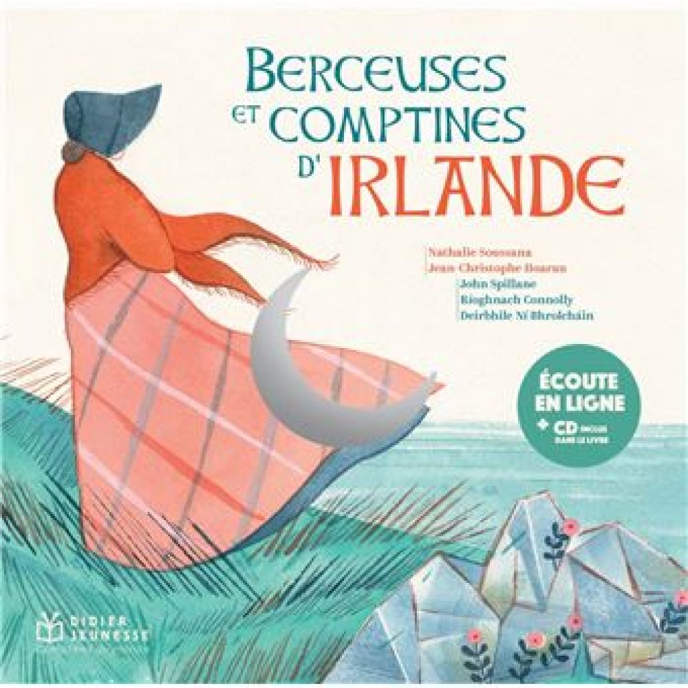 BERCEUSES ET COMPTINES DU MONDE - T21 - BERCEUSES ET COMPTINES D'IRLANDE, LIVRE-DISQUE