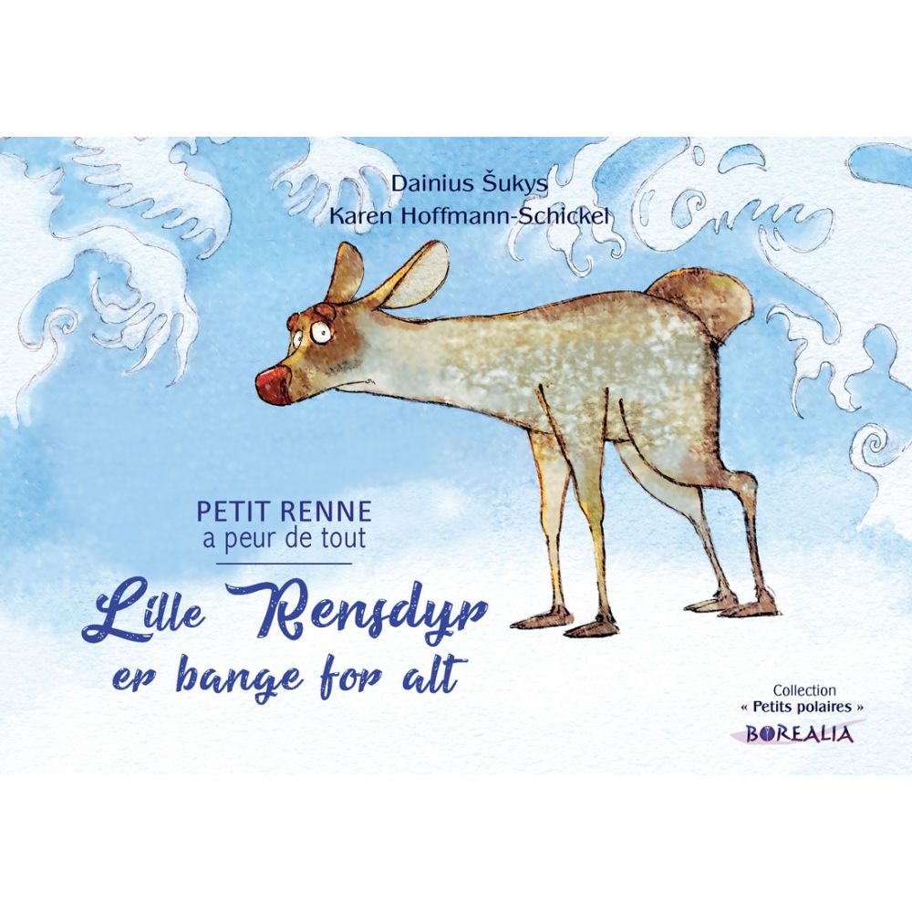 PETIT RENNE A PEUR DE TOUT BILINGUE (DANOIS) - KAREN HOFFMANN-SCHICKEL