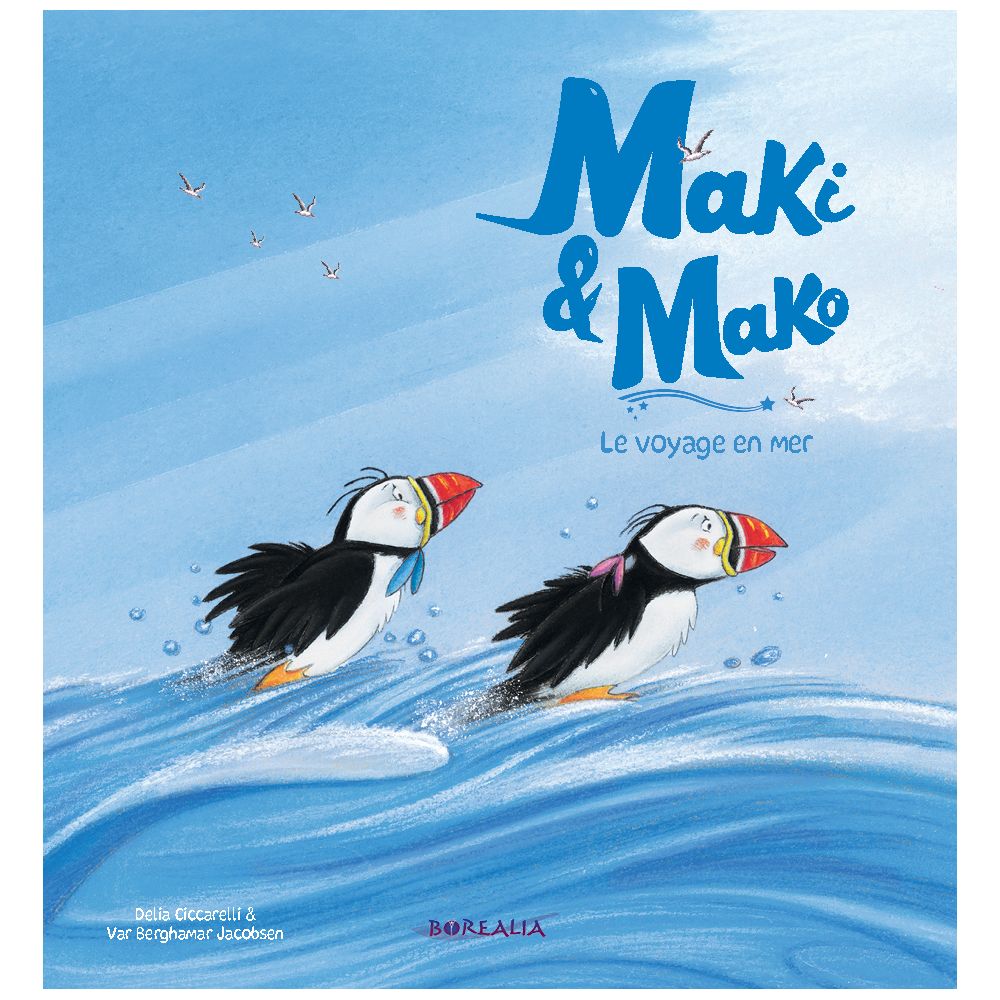 MAKI & MAKO - TOME 2 LE VOYAGE EN MER (CICCARELLI DELIA / JACOBSEN VAR BERGHAMAR)