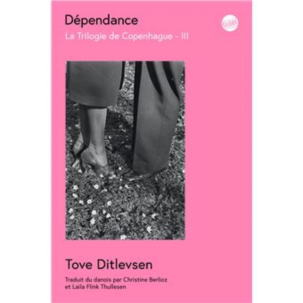 LA TRILOGIE DE COPENHAGUE - T03 - Dépendance - VOL03 - LA TRILOGIE DE COPENHAGUE (DITLEVSEN TOVE)