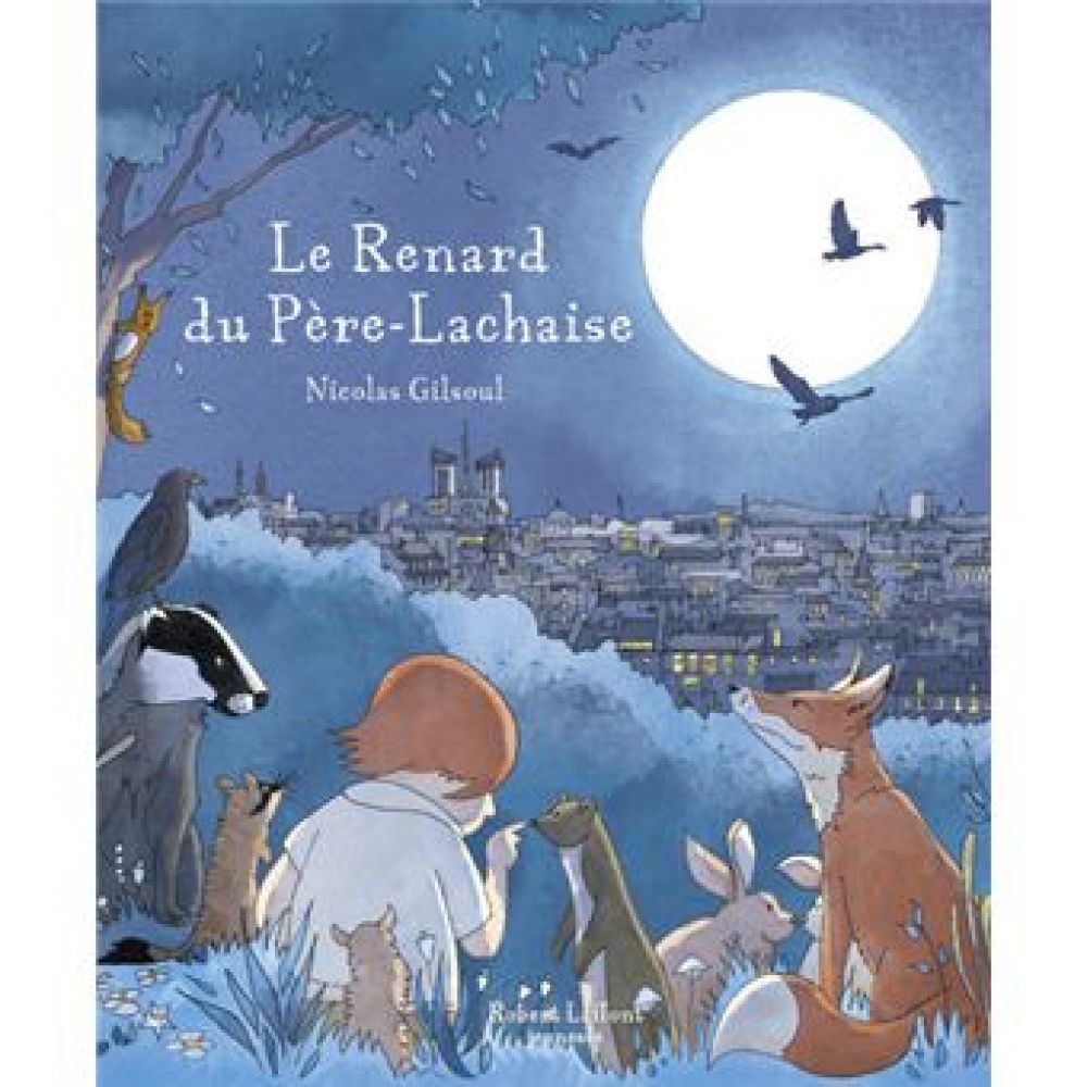 LE RENARD DU PERE-LACHAISE (GILSOUL/BLANCHER)