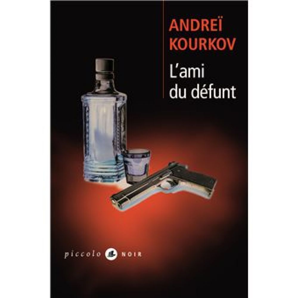 L'AMI DU DEFUNT (KOURKOV ANDREI)