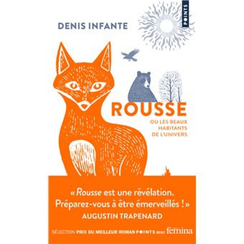 ROUSSE OU LES BEAUX HABITANTS DE L'UNIVERS (INFANTE DENIS)
