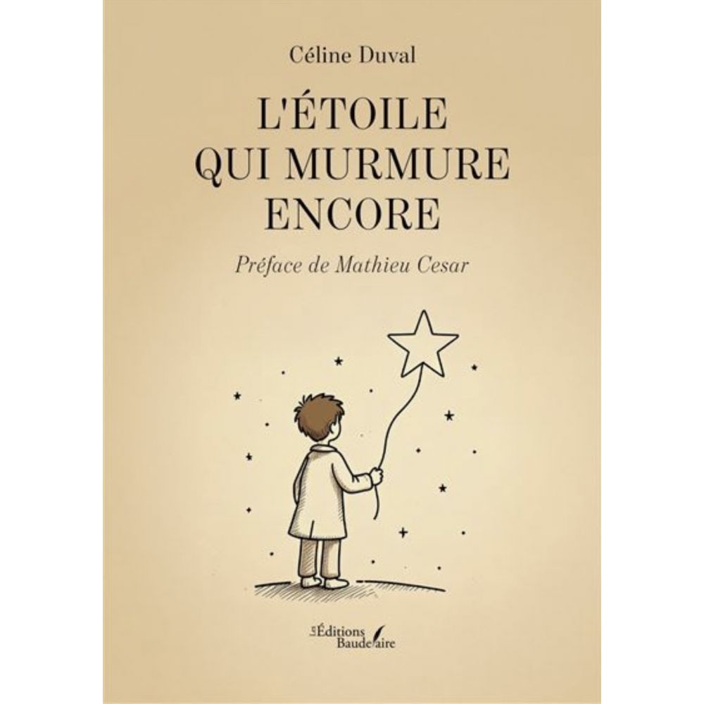L ETOILE QUI MURMURE ENCORE (CELINE DUVAL)