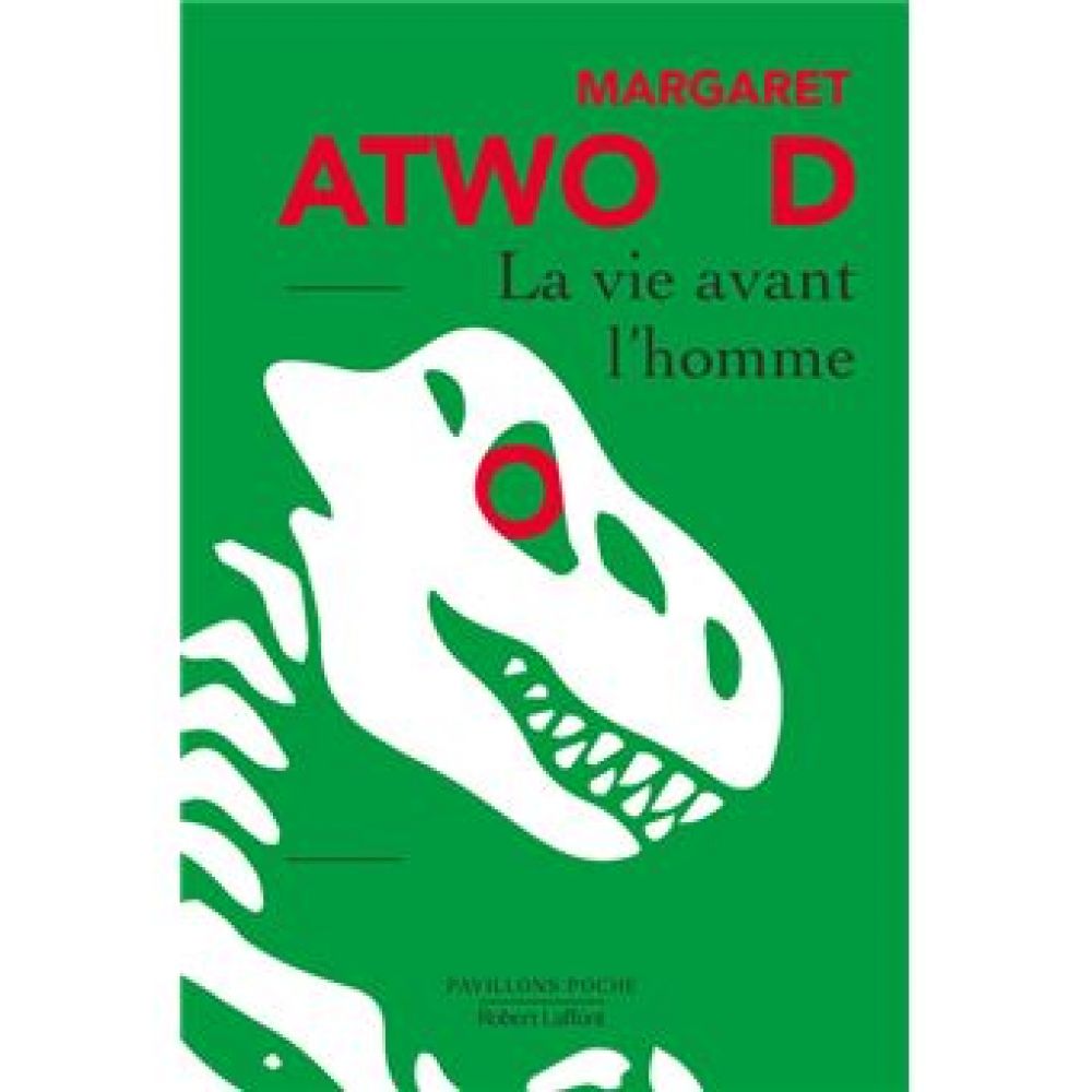 LA VIE AVANT L'HOMME (ATWOOD MARGARET)