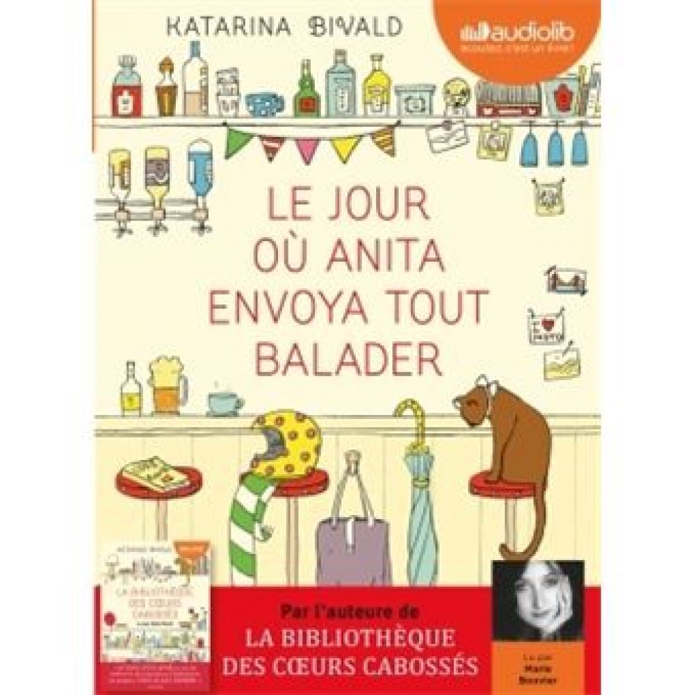 LE JOUR OU ANITA ENVOYA TOUT BALADER (BIVALD KATARINA)