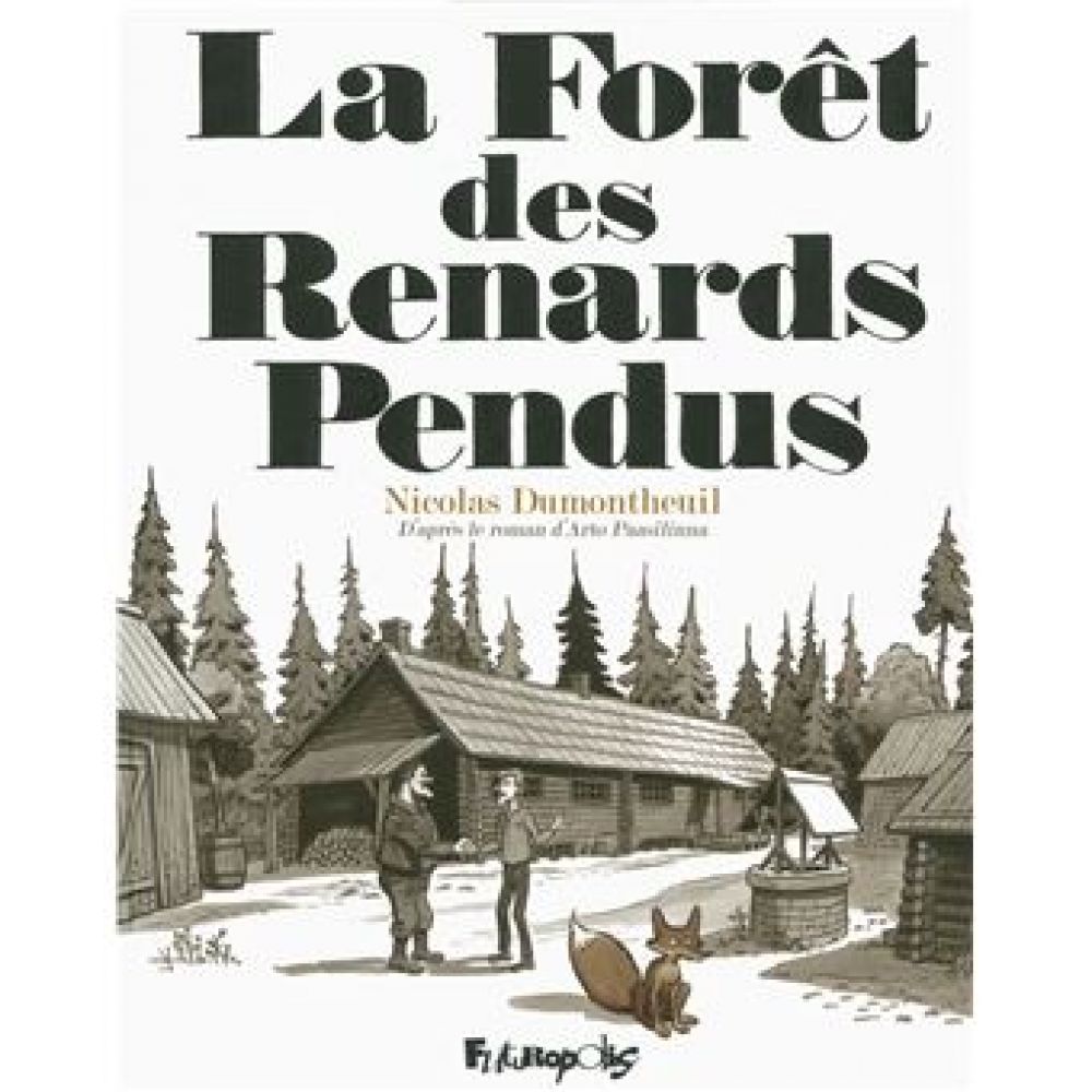 LA FORET DES RENARDS PENDUS (PAASILINNA)
