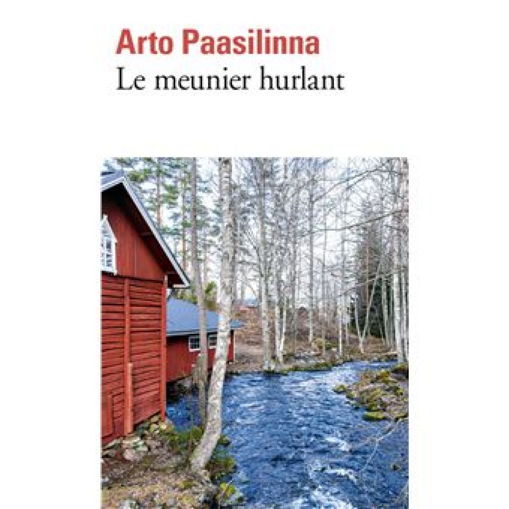 LE MEUNIER HURLANT (PAASILINNA ARTO)