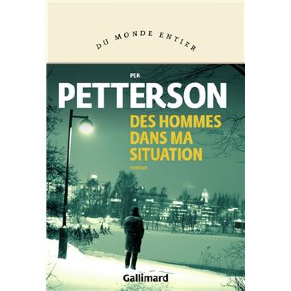 DES HOMMES DANS MA SITUATION (PETTERSON PER)