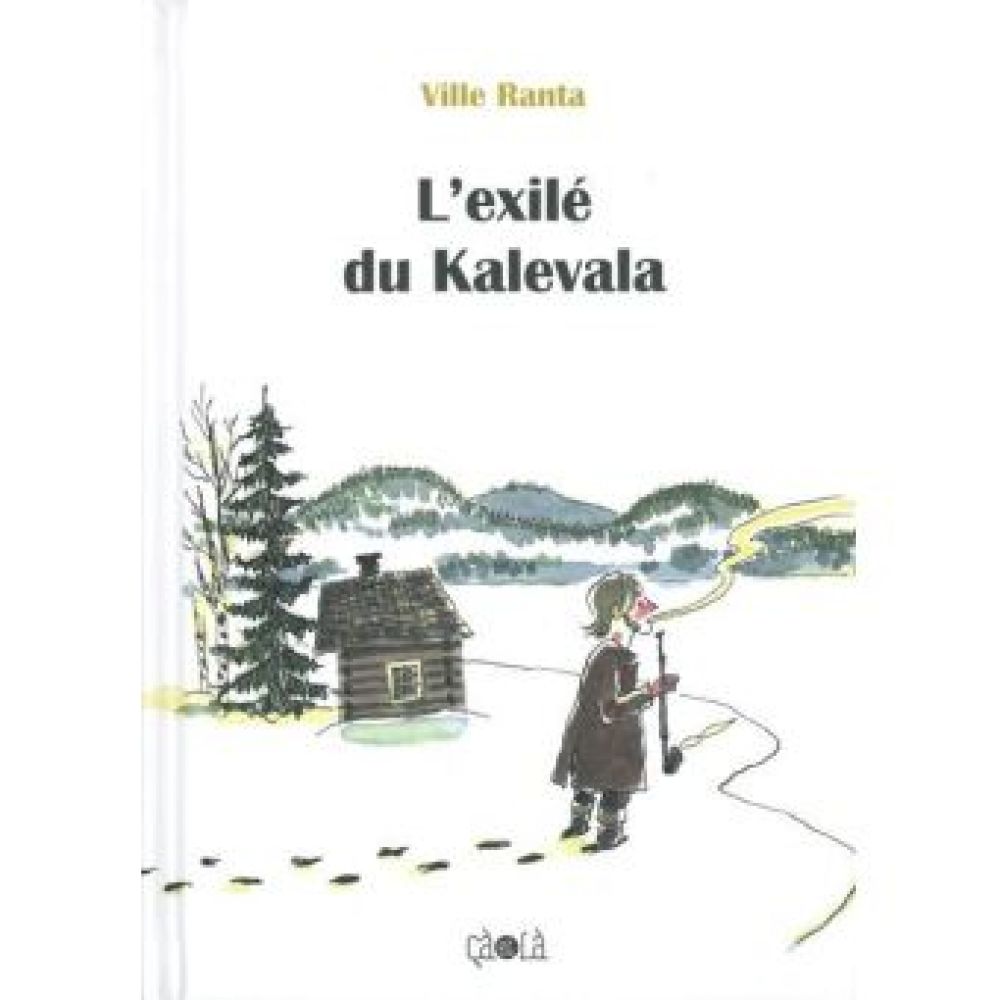 L' EXILE DU KALEVALA (RANTA VILLE)