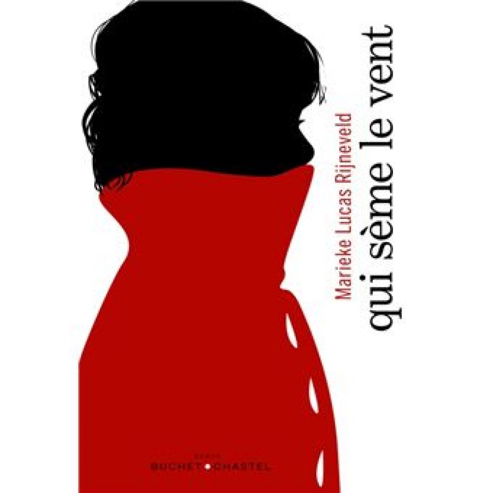 QUI SEME LE VENT (RIJNEVELD M L.)