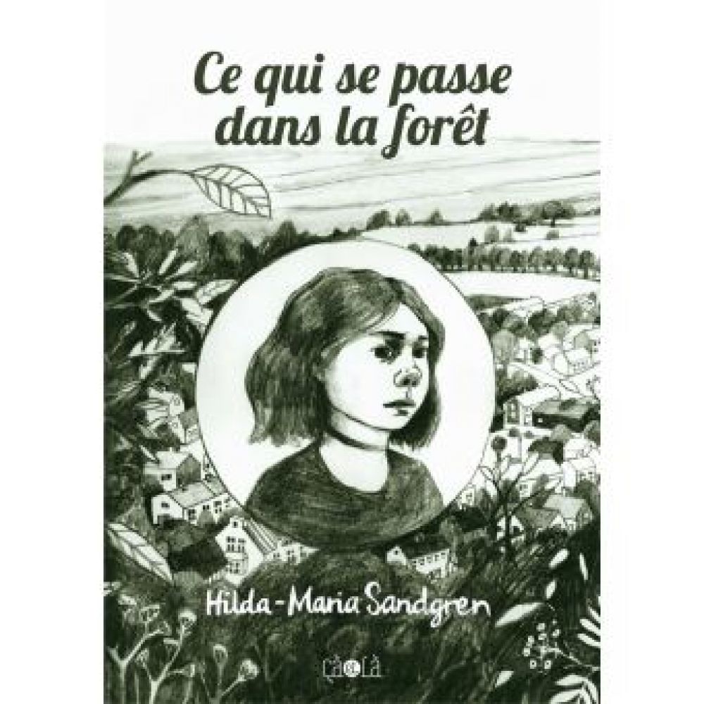 CE QUI SE PASSE DANS LA FORET (SANDGREN HILDING)