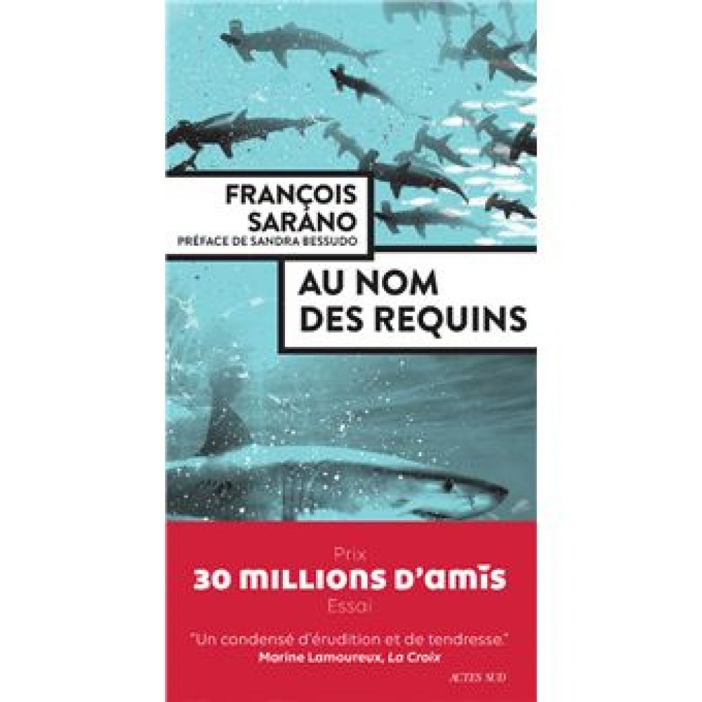AU NOM DES REQUINS (SARANO/BESSUDO)