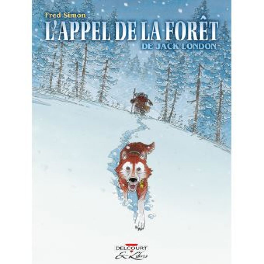 L'APPEL DE LA FORET, DE JACK LONDON (SIMON-F)