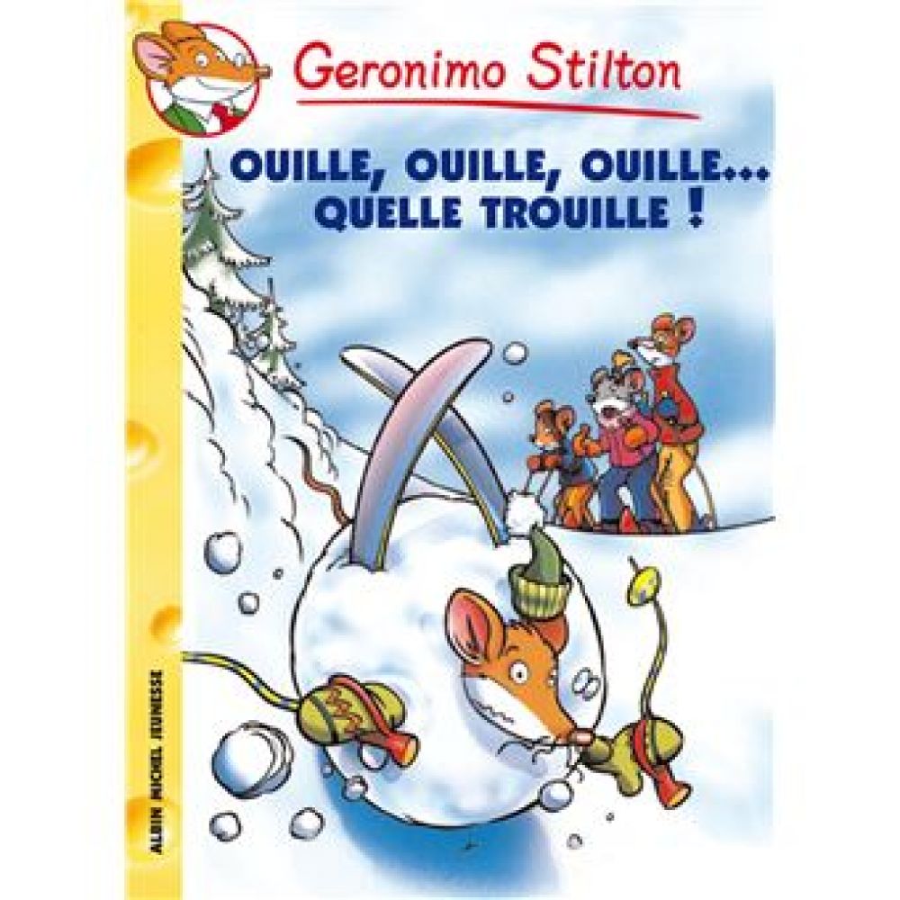 GERONIMO STILTON T33 OUILLE, OUILLE, OUILLE... QUELLE TROUILLE ! (STILTON GERONIMO)