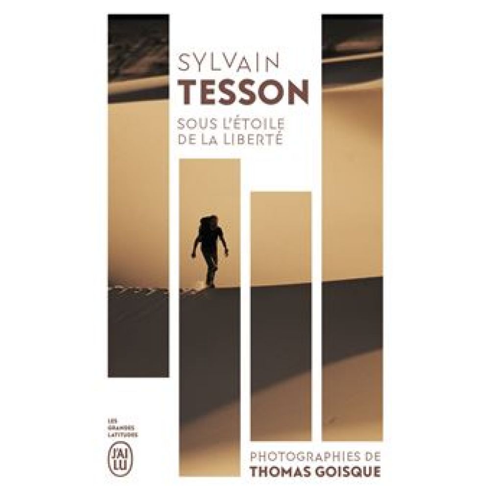 SOUS L'ETOILE DE LA LIBERTE (TESSON SYLVAIN)