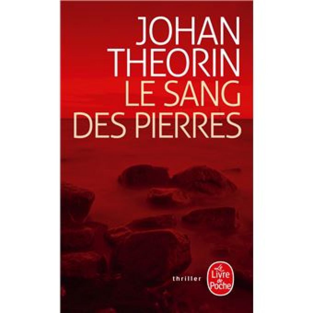 LE SANG DES PIERRES (THEORIN JOHAN)