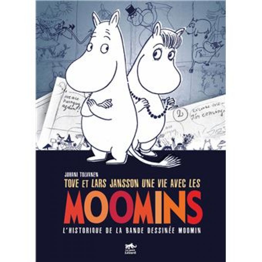 TOVE ET LARS JANSSON, UNE VIE AVEC LES MOOMINS (TOLVANEN JUHANI)