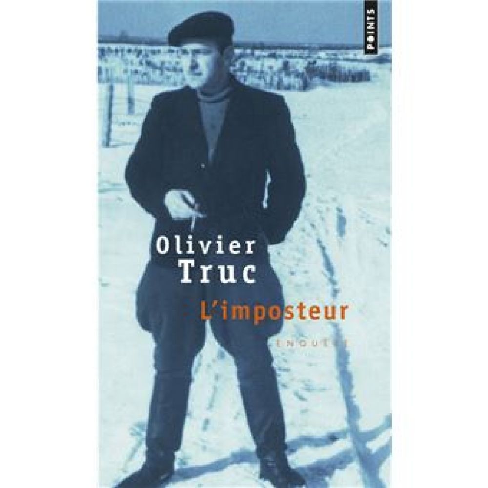 L'IMPOSTEUR (TRUC OLIVIER)