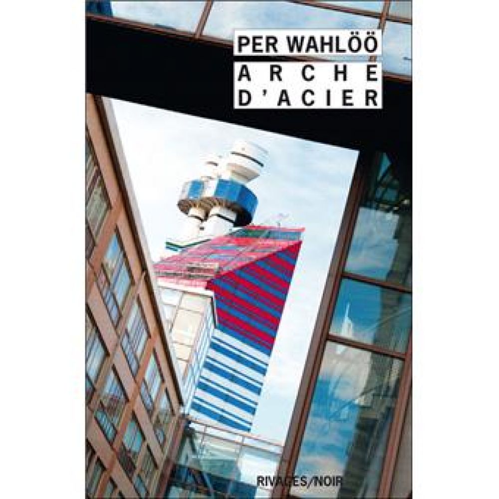 ARCHE D'ACIER (WAHLOO PER, ANNIKKI)