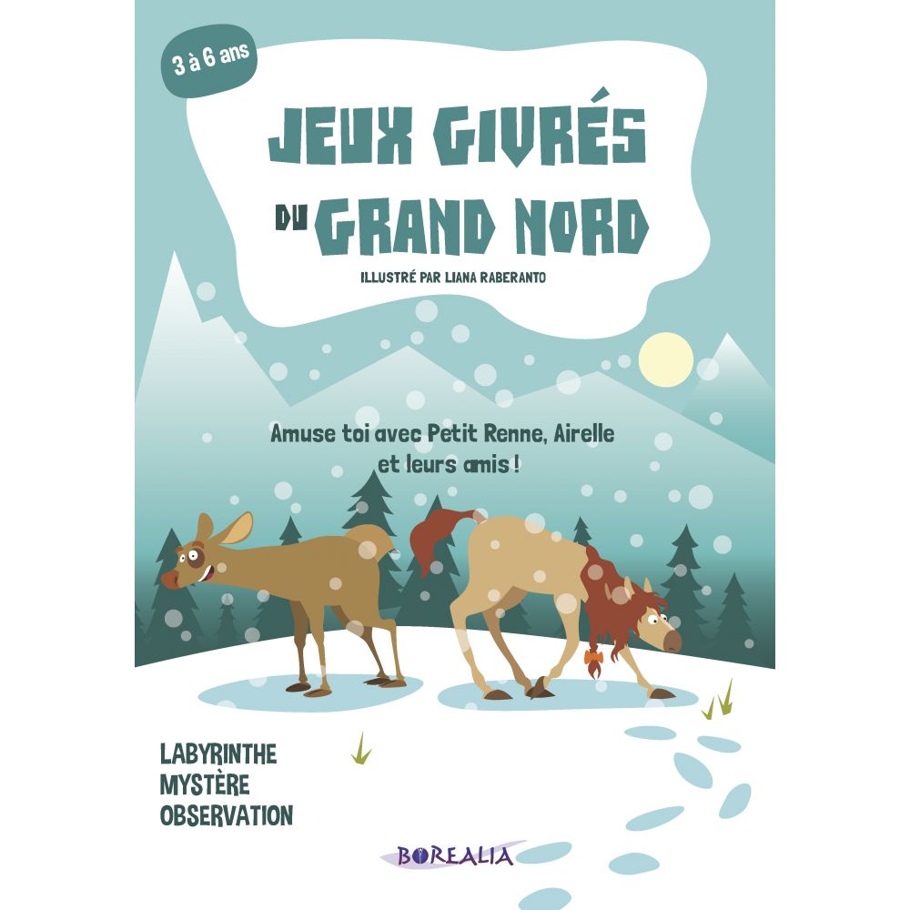 JEUX GIVRES DU GRAND NORD (RABERANTO LIANA)