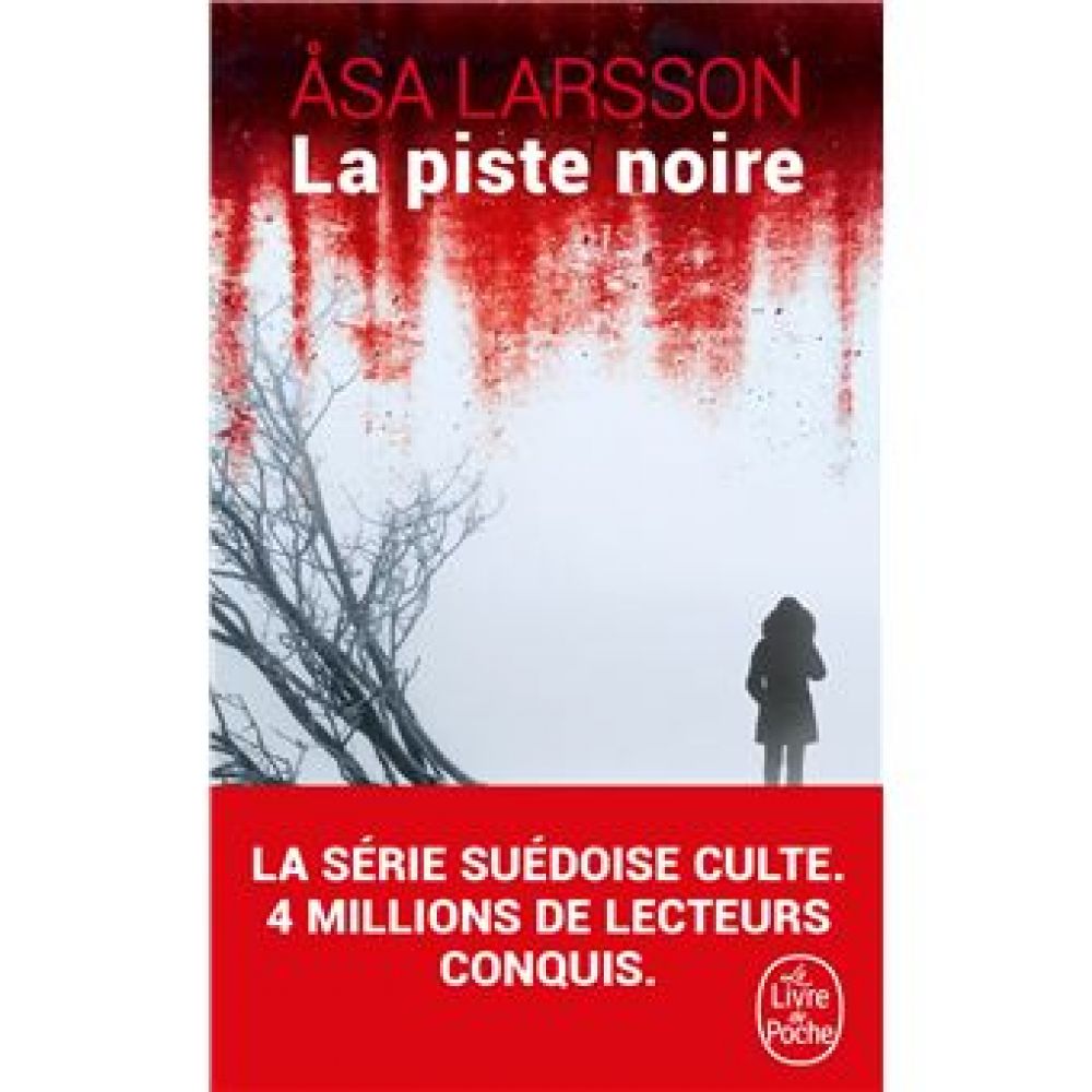 LA PISTE NOIRE (LARSSON ASA)