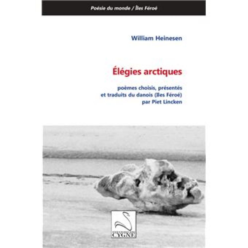 ELEGIES ARCTIQUES (WILLIAM HEINESEN)