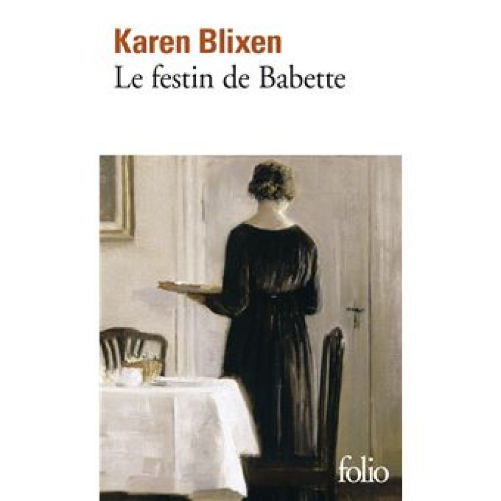 LE FESTIN DE BABETTE (KAREN BLIXEN)
