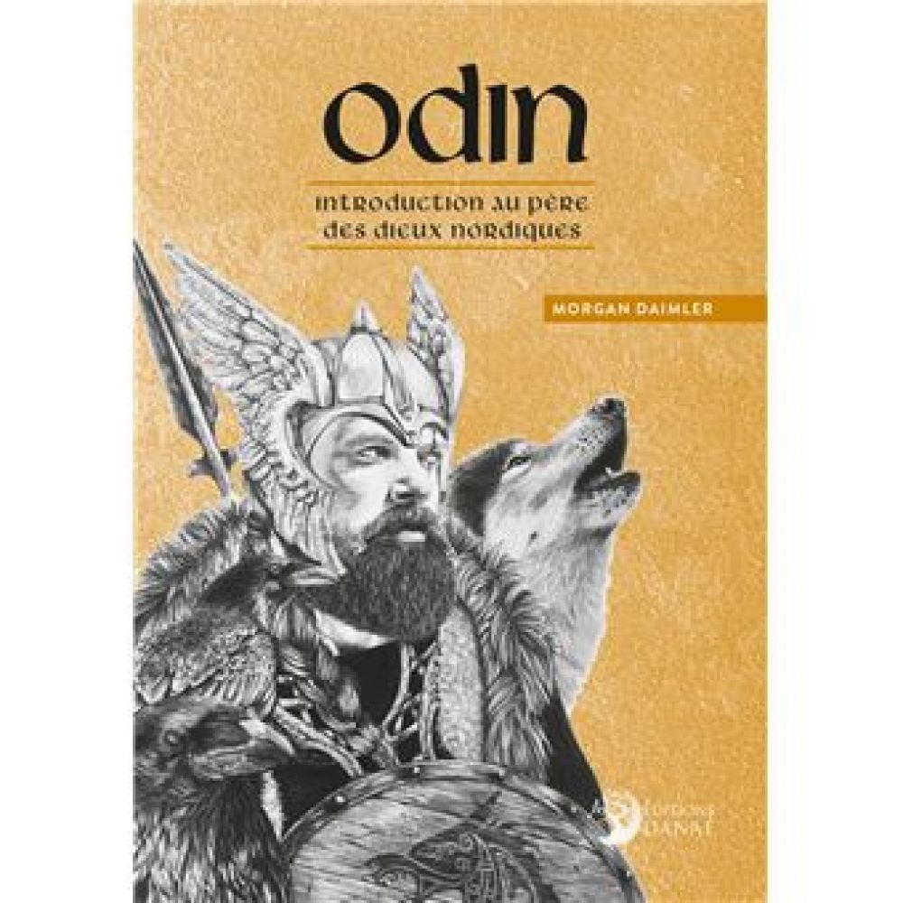 ODIN - INTRODUCTION AU PERE DES DIEUX NORDIQUES (MORGAN DAIMLER)