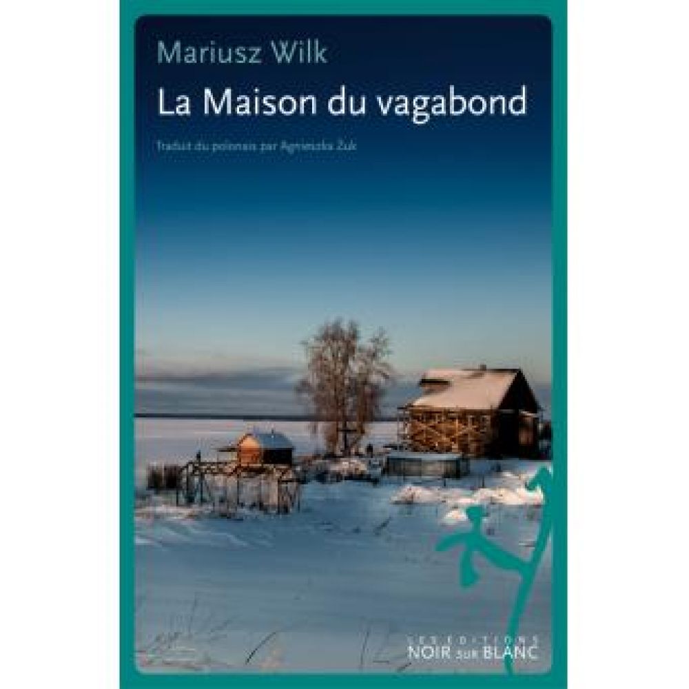 LA MAISON DU VAGABOND (MARIUSZ WILK)