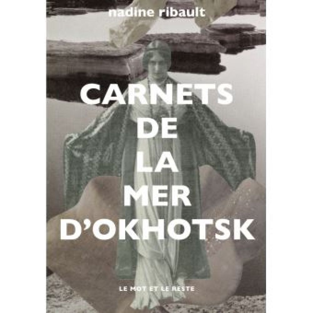 CARNETS DE LA MER D'OKHOTSK (RIBAULT NADINE)