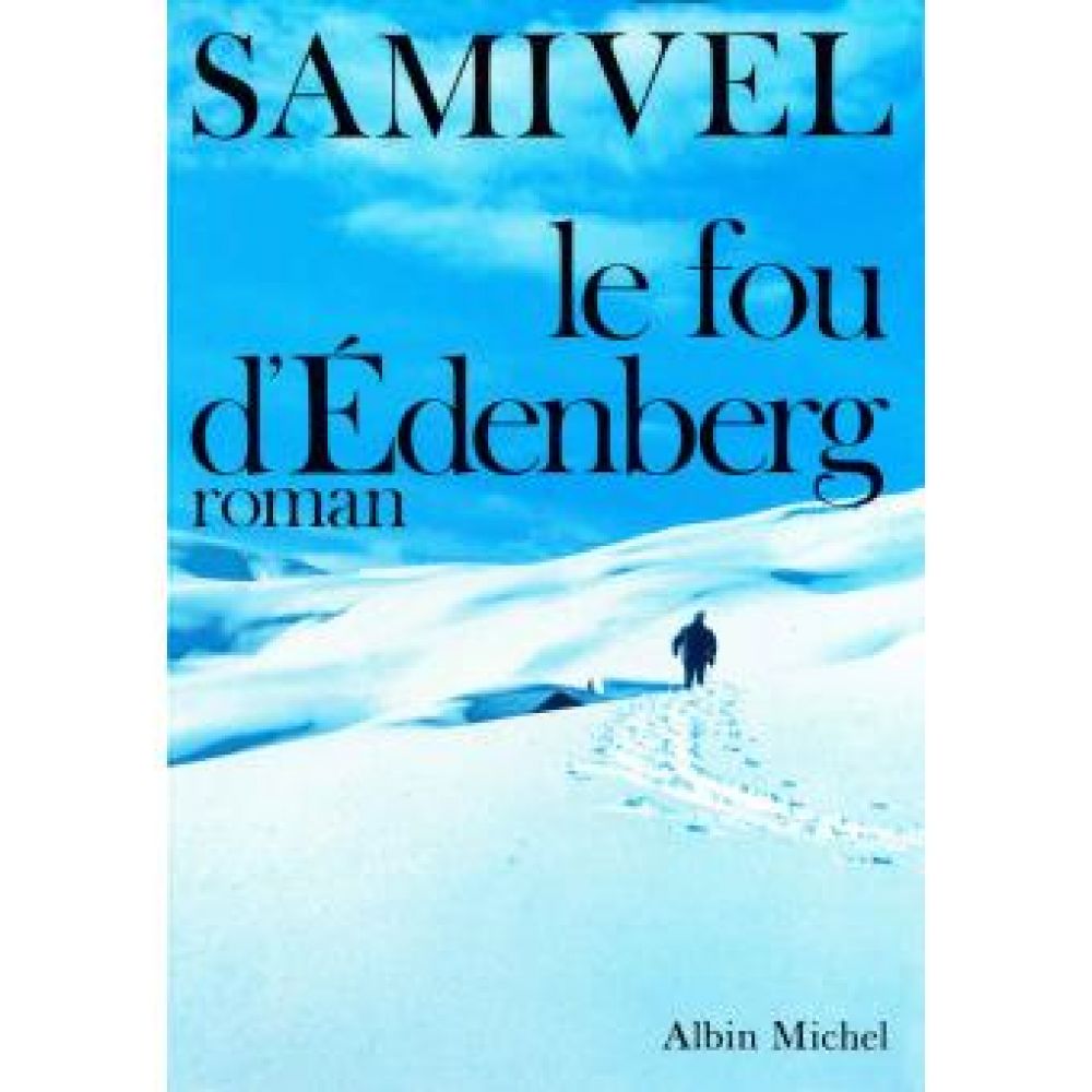 LE FOU D'EDENBERG (SAMIVEL)