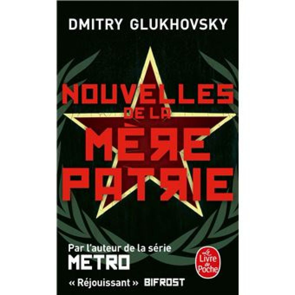 NOUVELLES DE LA MERE PATRIE (DMITRY GLUKHOVSKY)