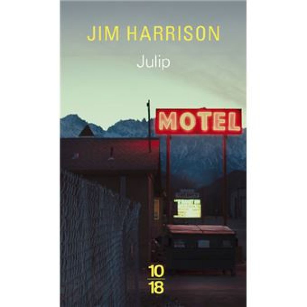 JULIP (JIM HARRISON)